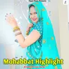 About Mohabbat Highlight Song